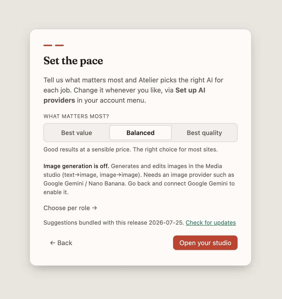 Atelier's Set the pace screen, offering best value, balanced and best quality, with a 'Choose per role' disclosure holding the individual model pickers.