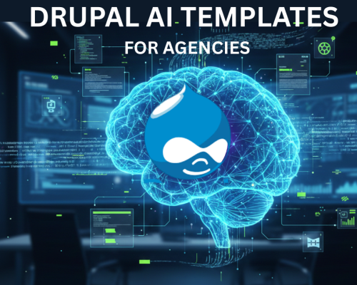 A futuristic digital illustration featuring a glowing blue neural network brain at the center, symbolizing artificial intelligence. The brain is overlayed with a stylized purple icon and is surrounded by floating UI elements, code snippets, and data visualizations representing Drupal CMS workflows and automation. The background depicts a modern, high-tech workspace with computer monitors. Bold text at the bottom reads "DRUPAL AI TEMPLATES FOR AGENCIES"