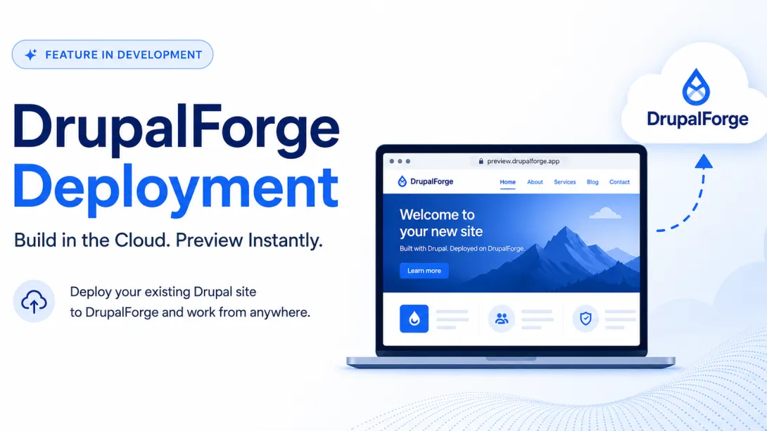 Clean DrupalForge Deployment featured image showing a laptop previewing a Drupal site, with cloud upload graphics and the message “Build in the Cloud. Preview Instantly.”
